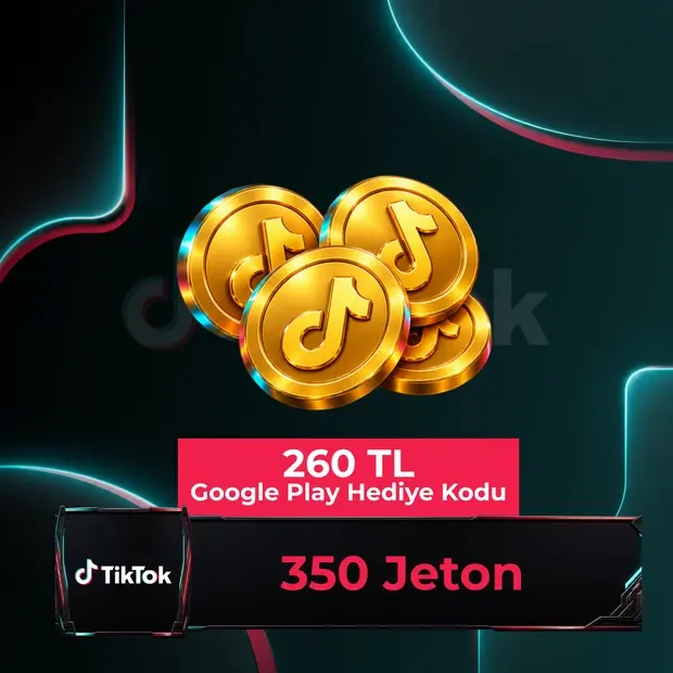 TikTok 350 Jeton - 260 TL Google Play Hediye Kodu kapak görseli